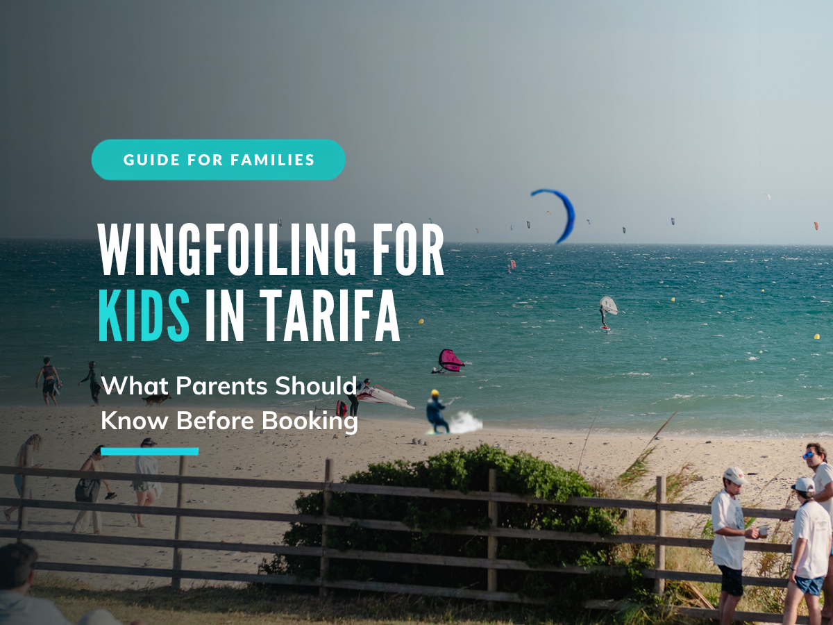 Wingfoiling for Kids in Tarifa: What Parents Should Know Before Booking