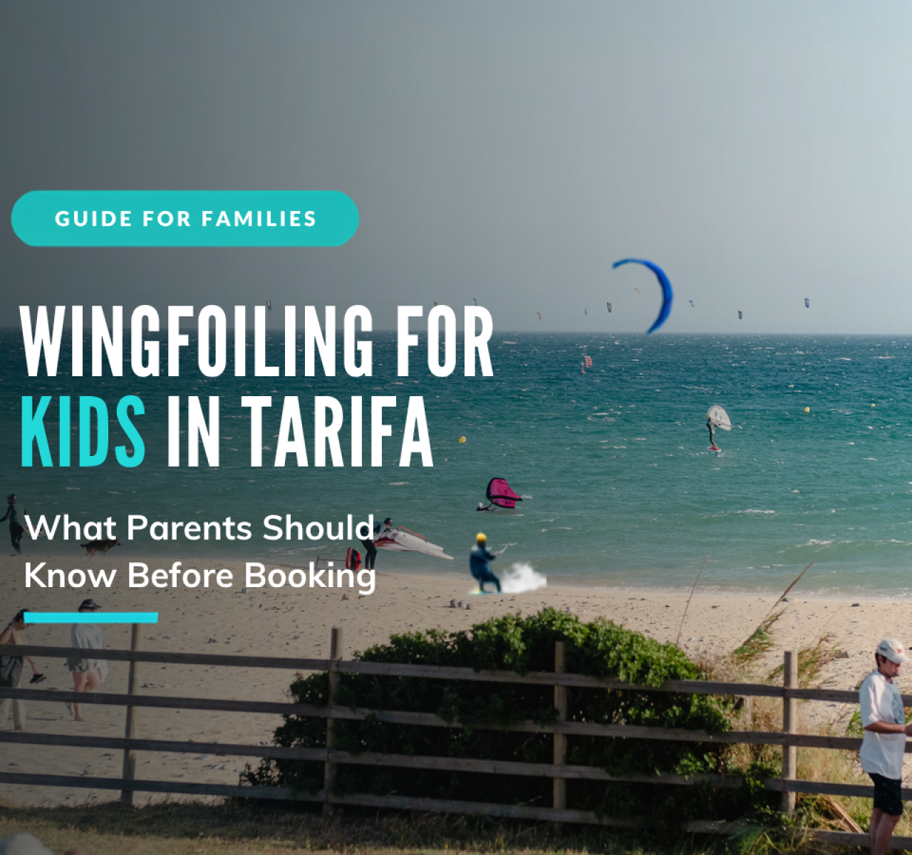 Wingfoiling for Kids in Tarifa: What Parents Should Know Before Booking