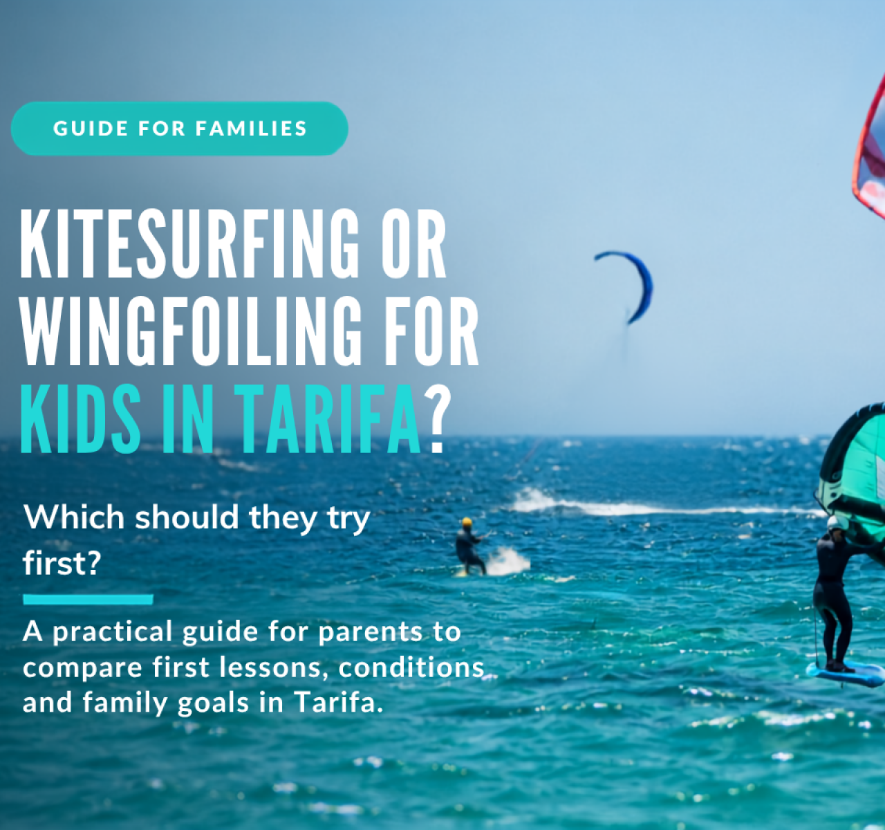 Kitesurfing or Wingfoiling for Kids in Tarifa: Which Should They Try First?